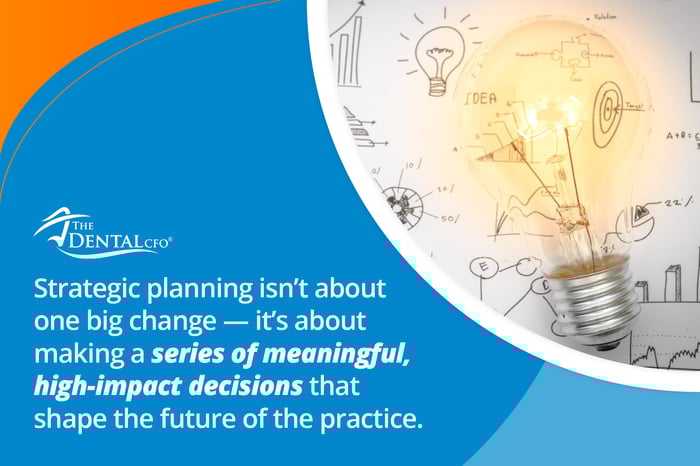 Why Is Strategic Planning So Important for Dental Practice Owners